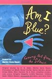 Am I blue? Coming out from the silence.