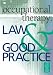 Occupational Therapy: Law and Good Practice