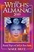 The Witch's Almanac: Practical Magic and Spells for Every Season
