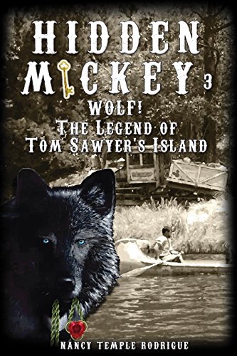 Hidden Mickey 3 Wolf!: The Legend of Tom Sawyer's Island