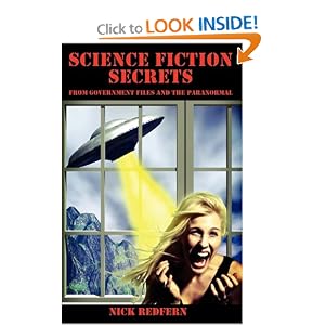 SCIENCE FICTION SECRETS: From Government Files and the Paranormal