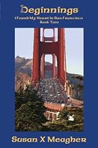 Beginnings (I Found My Heart in San Francisco, Book Two)