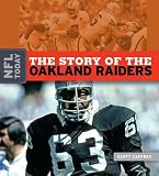 The Story of the Oakland Raiders (The NFL Today)