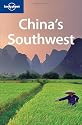 China's Southwest (Lonely Planet China's Southwest)