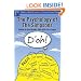 The Psychology of the Simpsons: D'oh! (Psychology of Popular Culture series)