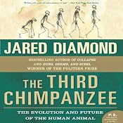 The Third Chimpanzee: The Evolution and Future of the Human Animal | [Jared Diamond]