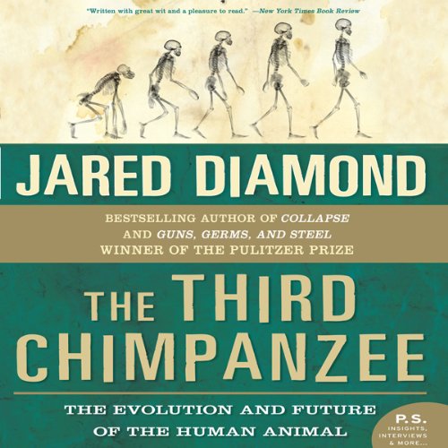 The Third Chimpanzee - The Evolution and Future of the Human Animal  - Jared Diamond