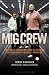 MIG Crew
