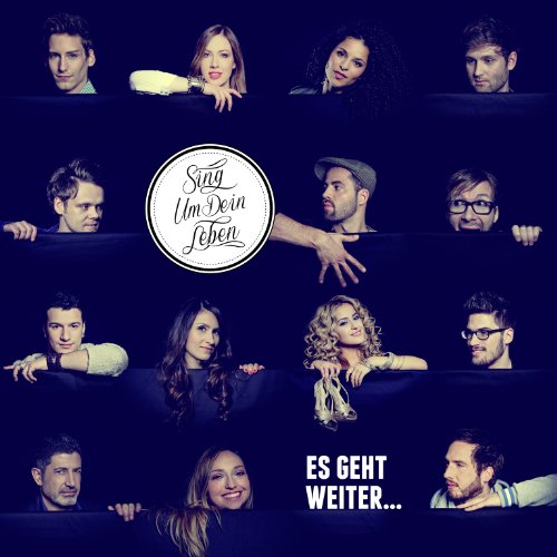 Sing Um Dein Leben - Es Geht Weiter - Zortam Music