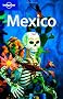 Mexico (Lonely Planet Mexico)