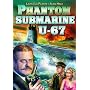 Phantom Submarine U-67
