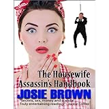The Housewife Assassin's Handbook (humorous mystery series #1) (The Housewife Assassin Series)