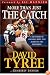 More Than Just The Catch: A true story of courage, hope, and achieving the impossible