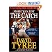 More Than Just The Catch: A true story of courage, hope, and achieving the impossible