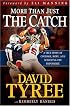 More Than Just The Catch: A true story of courage, hope, and achieving the impossible