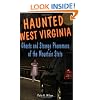 Haunted West Virginia: Ghosts and Strange Phenomena of the Mountain State (Haunted Series)