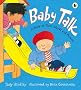 Baby Talk: A Book of First Words and Phrases