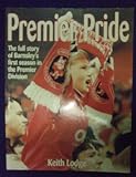 Premier pride : the full story of Barnsley's first season in the Premier Division