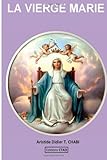 La Vierge Marie (French Edition)