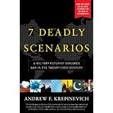 7 deadly scenarios a military futurist explores war in the 21st century