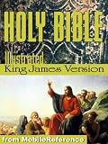Holy Bible - The Illustrated King James Bible (King James Version, KJV): The Old & New Testaments, Deuterocanonical literature, Glossary and Suggested Reading. Illustrated by Gustave Dore