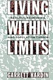 Living within Limits: Ecology, Economics, and Population Taboos