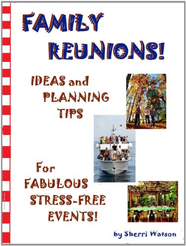 Family Reunions: Ideas and Planning Tips for 