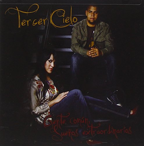 Tercer Cielo - Gente Comun Suenos Extraordinarios - Zortam Music