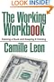 The Working Workbook: Earning a Buck and Keeping It Coming