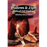 Shadows & Light: Tales of Lost Kingdoms