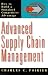 Advanced Supply Chain Management: How to Build a Sustained Competitive Advantage