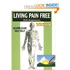 Living Pain Free with Acupressure: Acupressure Self Help