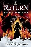 Kingdom Keepers: The Return Book Two Legacy of Secrets