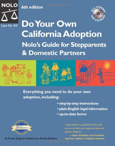 Do Your Own California Adoption: Nolo's Guide for Stepparents and Domestic Partners