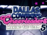 Dallas Cowboy's Cheerleaders: Making The Team: Dallas Cowboys Cheerleaders: Making The Team- Season 5