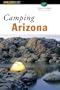 Camping Arizona, 2nd (Regional Camping Series)