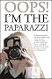 OOPS! I'M THE PAPARAZZI (Romance, Humour & Mischief)