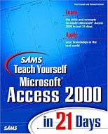Sams Teach Yourself Microsoft Access 2000 in 21 Days