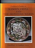 Godden's guide to Mason's china and the ironstone wares