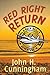 Red Right Return (Buck Reilly Adventure Series)