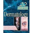 20 Common Problems in Dermatology by Alan B.
