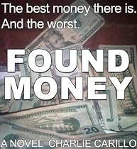 Found Money-From Free Kindle Books Library Click to Download Free Kindle Book -> Found Money
