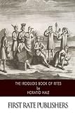 The Iroquois Book of Rites