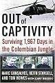 Out of Captivity (Surviving 1,967 Days in the Colombian Jungle) (Hardcover)