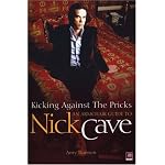 Kicking Against the Pricks: An Armchair Guide to Nick Cave book cover