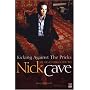 Kicking Against The Pricks: An Armchair Guide to Nick Cave