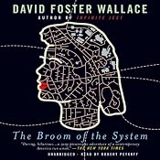The Broom of the System: A Novel | [David Foster Wallace]