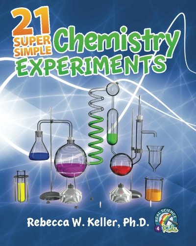 21 Super Simple Chemistry Experiments