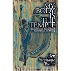 Buy My Body Is The Temple by Stephanie Butler
