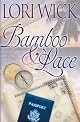 Bamboo and Lace by Lori Wick
